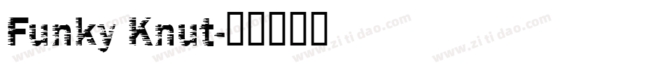 Funky Knut字体转换